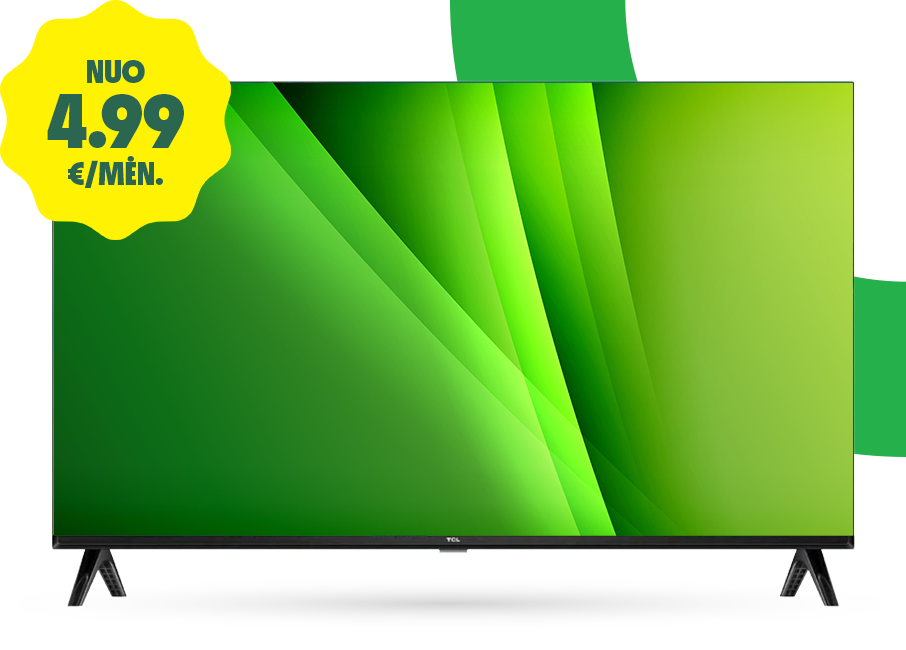 Televizoriai nuo 4.99 €/mėn.
